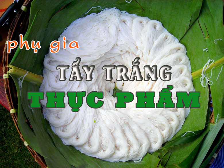 chất tẩy trắng trong thực phẩm