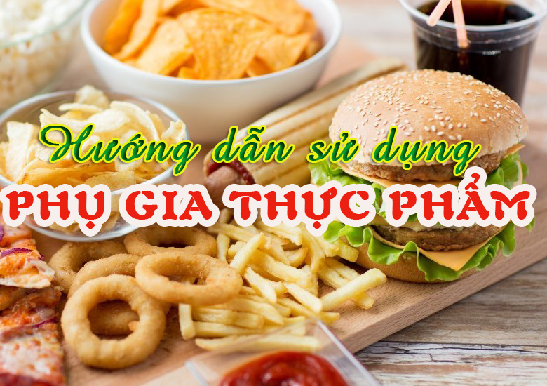 Sử dụng phụ gia thực phẩm đúng cách