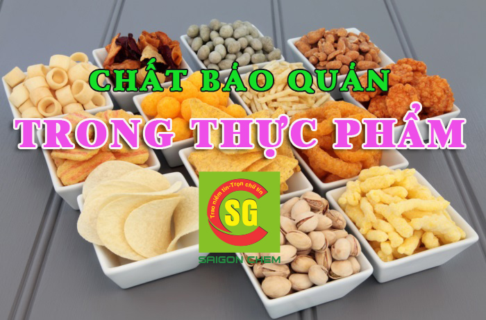 chất bảo quản trong thực phẩm