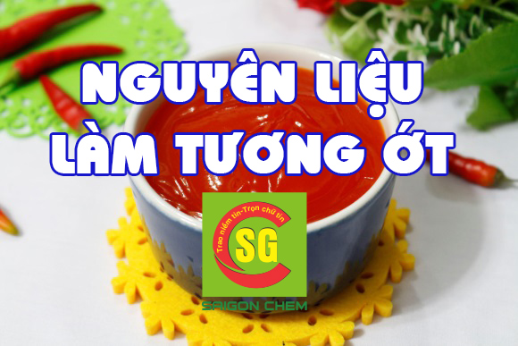 NGUYÊN LIỆU LÀM TƯƠNG ỚT