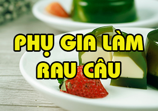 PHỤ GIA L&Agrave;M RAU C&Acirc;U